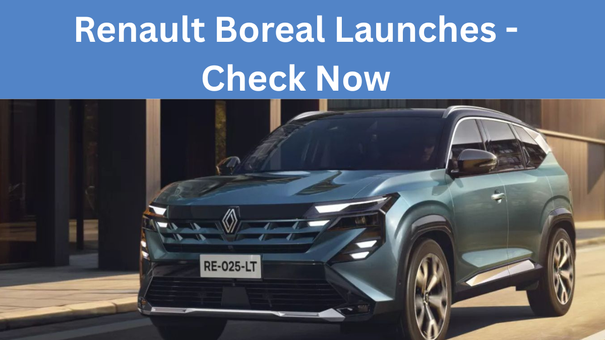 Renault Boreal Launches – Can It Disrupt the Mahindra XUV700 Segment?