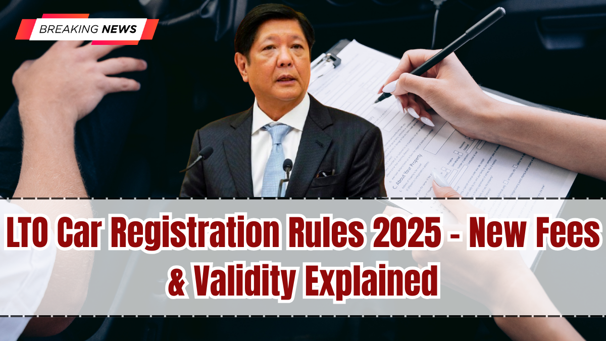LTO Car Registration Rules 2025 – New Fees & Validity Explained