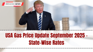 USA Gas Price Update September 2025 – State-Wise Rates