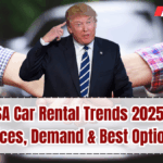USA Car Rental Trends 2025 – Prices, Demand & Best Options