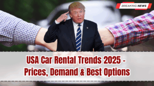 USA Car Rental Trends 2025 – Prices, Demand & Best Options